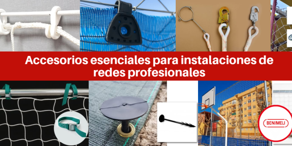 Accesorios para redes y cuerdas: claves técnicas para una instalación profesional