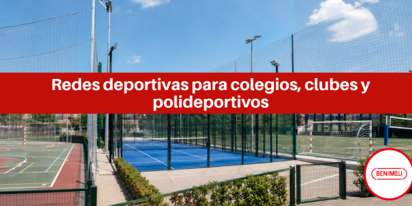 Redes deportivas para colegios, clubes y polideportivos
